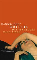 ISBN 9783630872636: Das Verlangen nach Liebe (signiert)