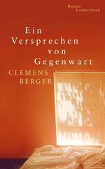 ISBN 9783630874104: Ein Versprechen von Gegenwart