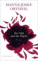 ISBN 9783630874784: Der Stift und das Papier - Roman einer Passion (EA, signiert).