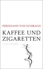 ISBN 9783630876108: Kaffee und Zigaretten, Erzählungen ; Mit Schutzumschlag