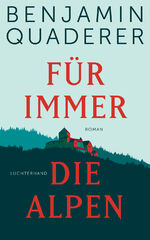 ISBN 9783630876139: Für immer die Alpen: Roman