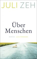 Über Menschen – Roman