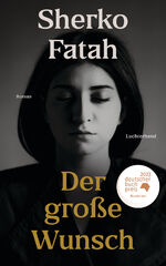 ISBN 9783630877372: Der große Wunsch – Roman - Nominiert für den Deutschen Buchpreis 2023