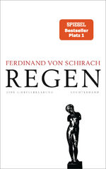 Ferdinand von Schirach: Regen