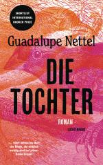 Guadalupe Nettel: Die Tochter – Roman - 