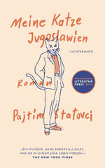 ISBN 9783630877679: Meine Katze Jugoslawien – Roman - Ausgezeichnet mit dem Internationalen Literaturpreis 2024