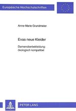 ISBN 9783631304037: Evas neue Kleider - Damenoberbekleidung: ökologisch kompatibel