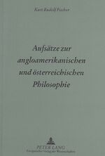 ISBN 9783631329412: Aufsätze zur angloamerikanischen und österreichischen Philosophie