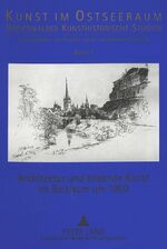 ISBN 9783631330906: Architektur und bildende Kunst im Baltikum um 1900