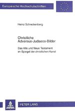 ISBN 9783631339893: Christliche Adversus-Judaeos-Bilder