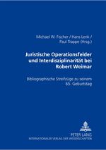 ISBN 9783631342749: Juristische Operationsfelder und Interdisziplinarität bei Robert Weimar