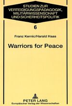 ISBN 9783631350942: Warriors for Peace - A Sociological Study on the Austrian Experience of UN Peacekeeping