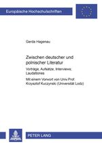 ISBN 9783631354278: Zwischen deutscher und polnischer Literatur: Vorträge, Aufsätze, Interviews; Laudationes