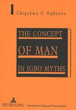 ISBN 9783631355633: The Concept of Man in Igbo Myths