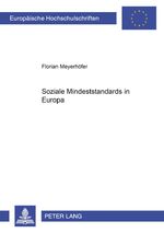 ISBN 9783631362365: Soziale Mindeststandards in Europa - Deutsche und französische soziale Minima im Angesicht der Harmonisierungspolitik der Europäischen Union