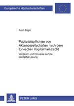 ISBN 9783631365885: Publizitätspflichten von Aktiengesellschaften nach dem türkischen Kapitalmarktrecht - Vergleich und Hinweise auf die deutsche Lösung