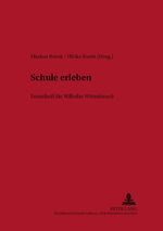 ISBN 9783631374900: SCHULe erLEBEN - Festschrift für Wilhelm Wittenbruch