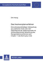 ISBN 9783631375488: Das Insolvenzplanverfahren – Eine schwerpunktmäßige Untersuchung aus praktischer Sicht unter dem Gesichtspunkt der Zeitkomponente mit rechtsvergleichender Betrachtung des Reorganisationsverfahrens nach Chapter 11 des Bankruptcy Code