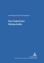 ISBN 9783631389690: Das Unheil der Melancholie