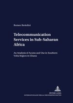 ISBN 9783631391617: Telecommunication Services in Sub-Saharan Africa – An Analysis of Access and Use in the Southern Volta Region in Ghana