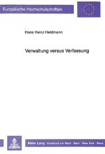 ISBN 9783631422007: Verwaltung versus Verfassung - Ausländerrecht 1965-1988