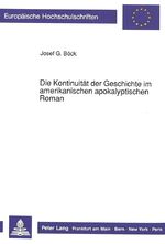 ISBN 9783631424070: Die Kontinuität der Geschichte im amerikanischen apokalyptischen Roman