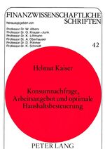 ISBN 9783631426784: Konsumnachfrage, Arbeitsangebot und optimale Haushaltsbesteuerung : Theoretische Ergebnisse und mikroökonometrische Simulation für die Bundesrepublik Deutschland