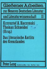 ISBN 9783631428207: Das literarische Antlitz des Grenzlandes