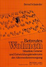 ISBN 9783631434574: Betreutes Wohnen – Situation, Genese und Entwicklungstendenzen der Alterswohnversorgung