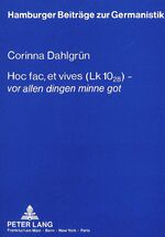 ISBN 9783631440360: Hoc fac, et vives (Lk 10,28) - «vor allen dingen minne got» – Theologische Reflexionen eines Laien im «Gregorius» und in «Der arme Heinrich» Hartmanns von Aue