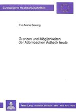 ISBN 9783631440414: Grenzen und Möglichkeiten der Adornoschen Ästhetik heute