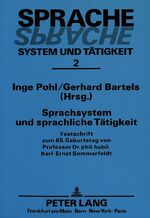 ISBN 9783631440636: Sprachsystem und sprachliche Tätigkeit - Festschrift zum 65. Geburtstag von Professor Dr. phil. habil. Karl-Ernst Sommerfeldt