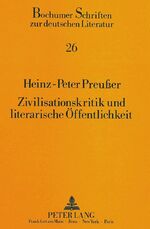 ISBN 9783631440841: Zivilisationskritik und literarische Öffentlichkeit - Strukturale und wertungstheoretische Untersuchung zu erzählenden Texten Christoph Heins