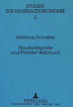 ISBN 9783631440902: Haushaltsgröße und Privater Verbrauch – Zum Einfluß einer steigenden Kinderzahl auf den Privaten Verbrauch