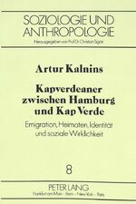 ISBN 9783631441480: Kapverdeaner zwischen Hamburg und Kap Verde - Emigration, Heimaten, Identität und soziale Wirklichkeit