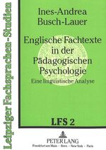 ISBN 9783631442739: Englische Fachtexte in der Pädagogischen Psychologie. Eine linguistische Analyse. (=Leipziger Fachsprachen-Studien; Band 2).