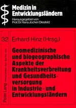 ISBN 9783631442951: Geomedizinische und biogeographische Aspekte der Krankheitsverbreitung und Gesundheitsversorgung in Industrie- und Entwicklungsländern – Herausgegeben von Erhard Hinz