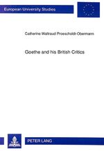 ISBN 9783631446225: Goethe and his British Critics - The Reception of Goethe's Works in British Periodicals, 1779 to 1855