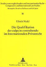 ISBN 9783631446560: Die Qualifikation der culpa in contrahendo im Internationalen Privatrecht