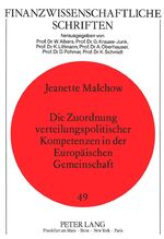 ISBN 9783631446669: Die Zuordnung verteilungspolitischer Kompetenzen in der Europäischen Gemeinschaft - Eine Untersuchung aufgrund einer Fortentwicklung der ökonomischen Theorie des Föderalismus