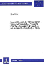 Eigennamen in der norwegischen Gegenwartssprache. Probleme ihrer Wiedergabe im Deutschen am Beispiel belletristischer Texte