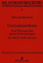 ISBN 9783631454114: Curriculumreform - Eine Übersicht über neuere Entwicklungen-Ein OECD/CERI-Bericht-Deutsches Institut für Internationale Pädagogische Forschung, im Auftrag des Bundesministers für Bildung und Wissenschaft