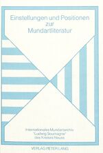 ISBN 9783631464397: Einstellungen und Positionen zur Mundartliteratur. Internationales Mundartarchiv “Ludwig Soumagne” des Kreises Neuss, 1992.