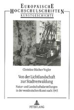 ISBN 9783631469125: Von der Lichtlandschaft zur Stadtverwaltung