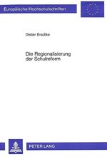 Die Regionalisierung der Schulreform - Der Tendenzwandel in der Schuldiskussion nach dem Scheitern der gesamtstaatlichen Bildungsreform