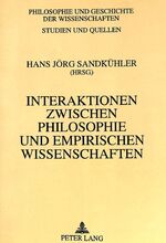 ISBN 9783631487372: Interaktionen zwischen Philosophie und empirischen Wissenschaften