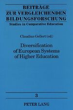 ISBN 9783631490853: Diversification of European Systems of Higher Education (Beiträge zur vergleichenden Bildungsforschung / Studies in Comparative Educations)