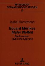 ISBN 9783631500187: Eduard Mörikes «Maler Nolten»- Biedermeier: Idylle und Abgrund – Biedermeier: Idylle und Abgrund