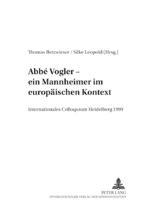 ISBN 9783631500958: Abbé Vogler. Ein Mannheimer im europäischen Kontext – Internationales Colloquium Heidelberg 1999