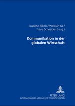ISBN 9783631513101: Kommunikation in der globalen Wirtschaft